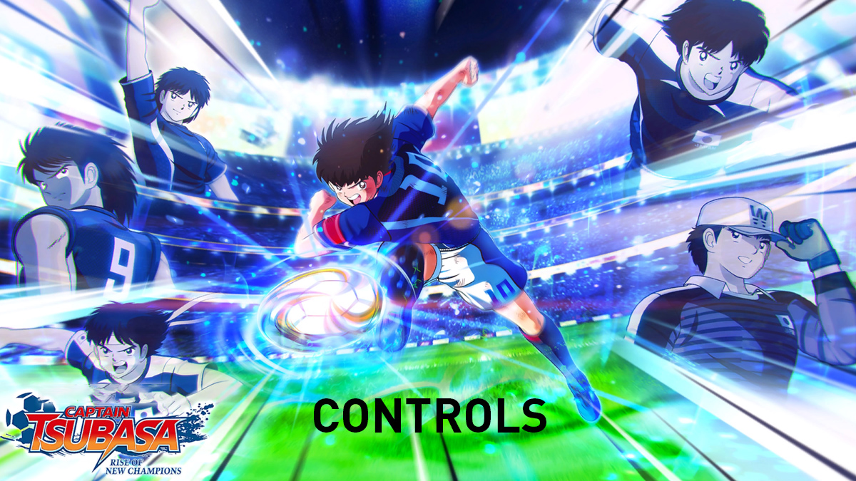 Captain Tsubasa: Rise of New Champions Controls