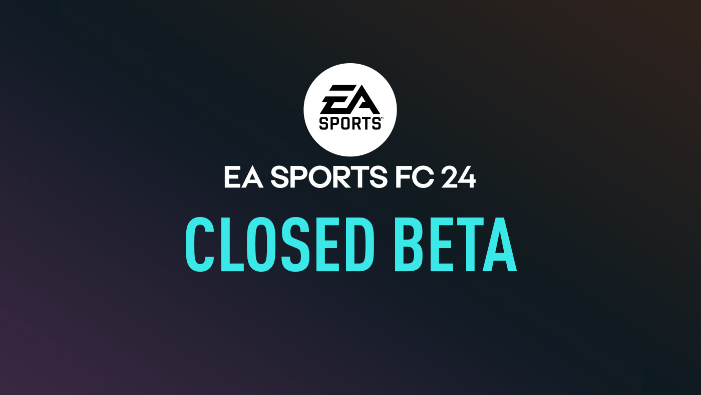 FC 24 Closed Beta