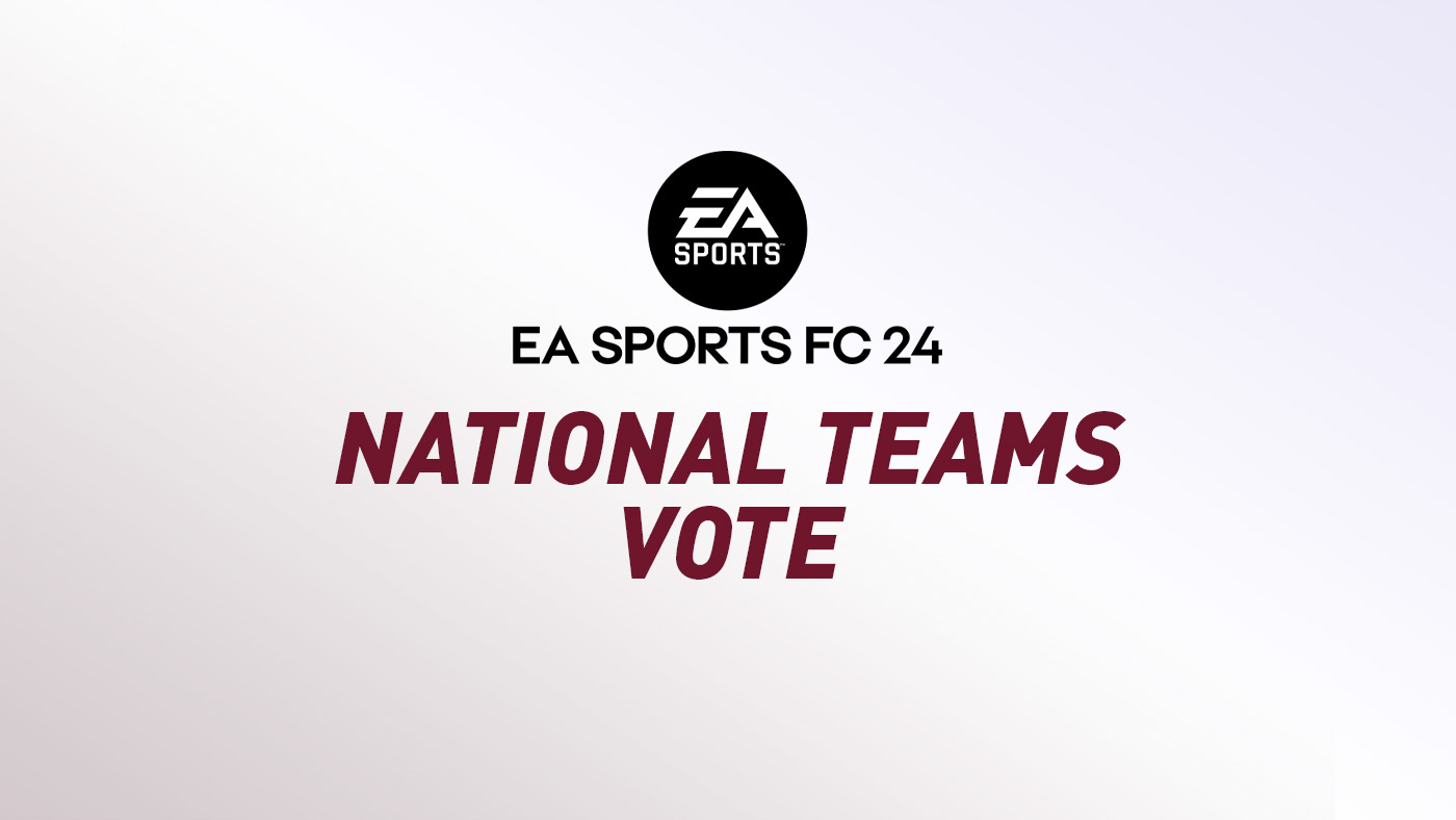 Vote for FC 24 National Teams