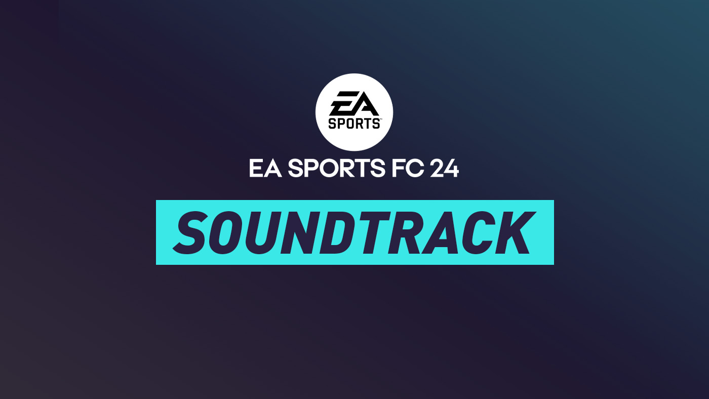 EA Sports FC 24 Soundtrack