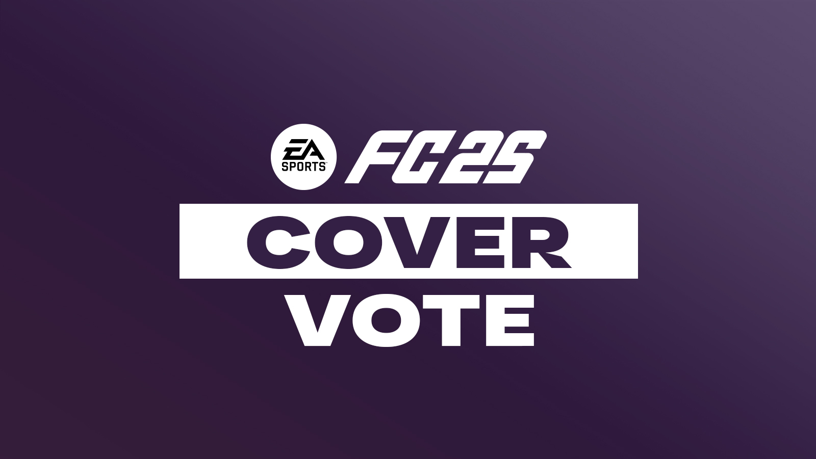 Vote for EA FC 25 Cover Stars