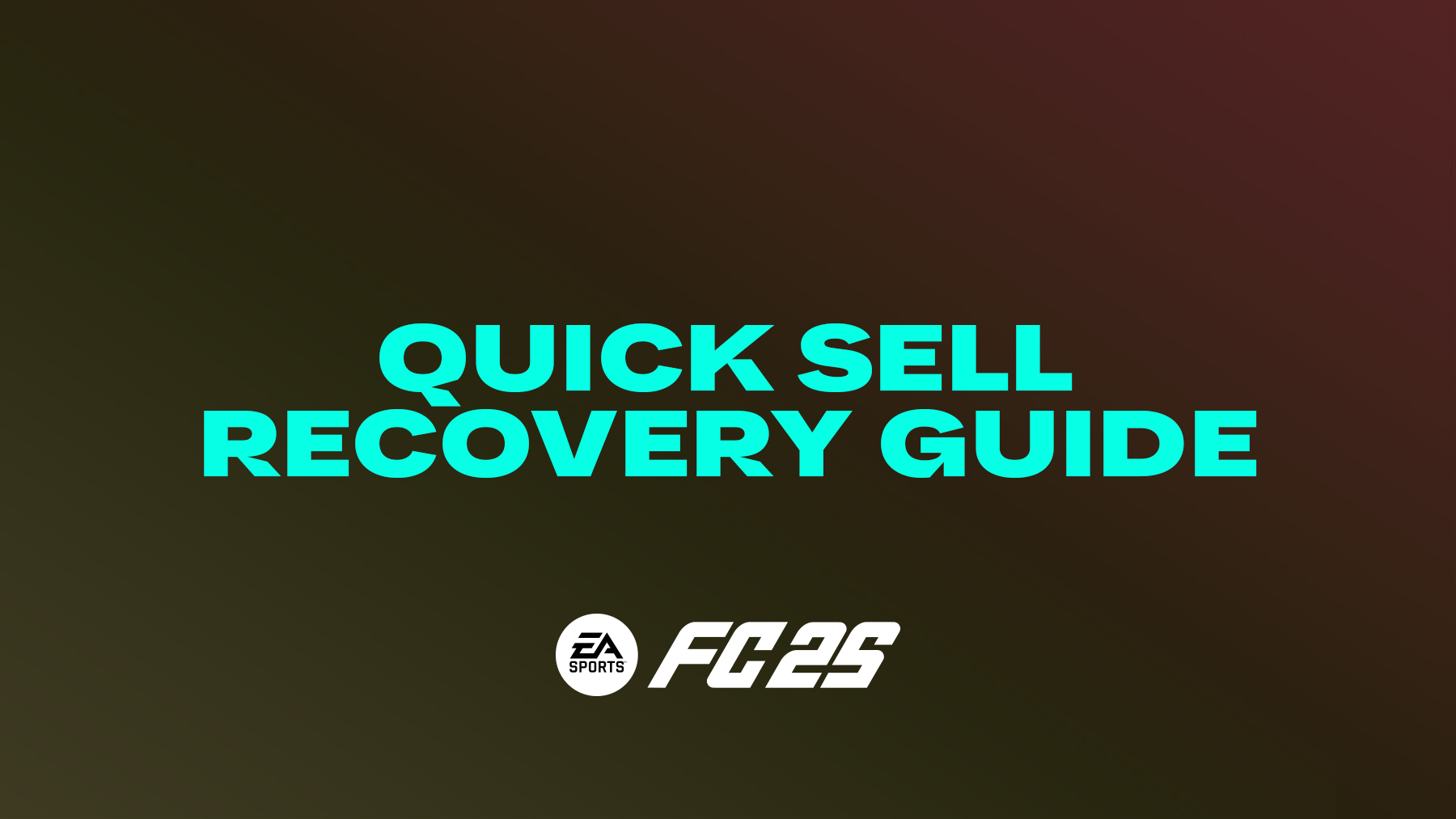 FC 25 Quick Sell Recovery Guide