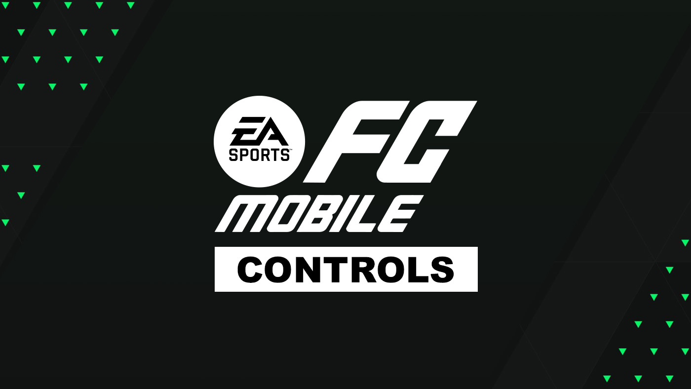 The complete basic and advanced controls for EA Sports FC Mobile game.