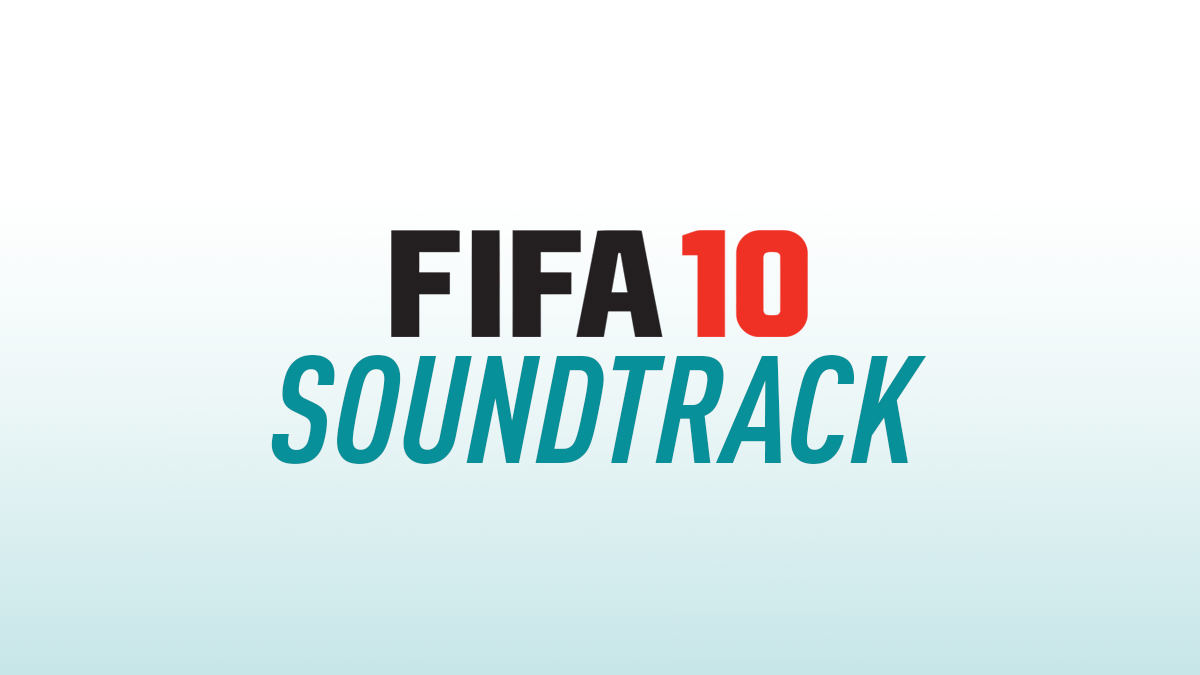 FIFA 10 Soundtrack