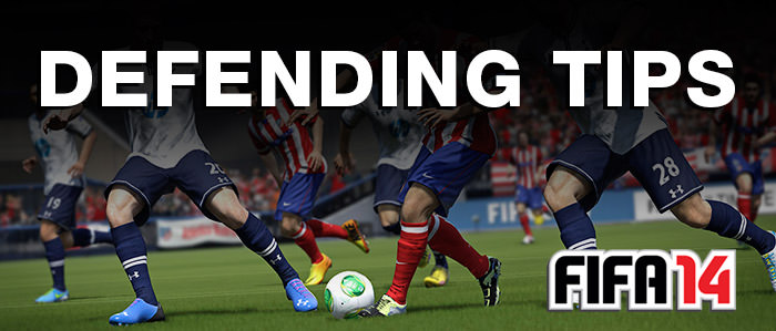 FIFA 14 Defending Tips
