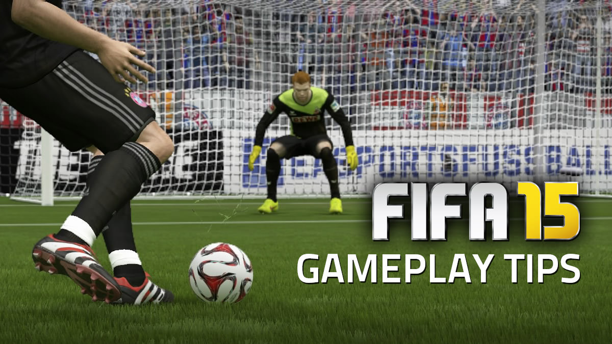 FIFA 15 Gameplay Tips