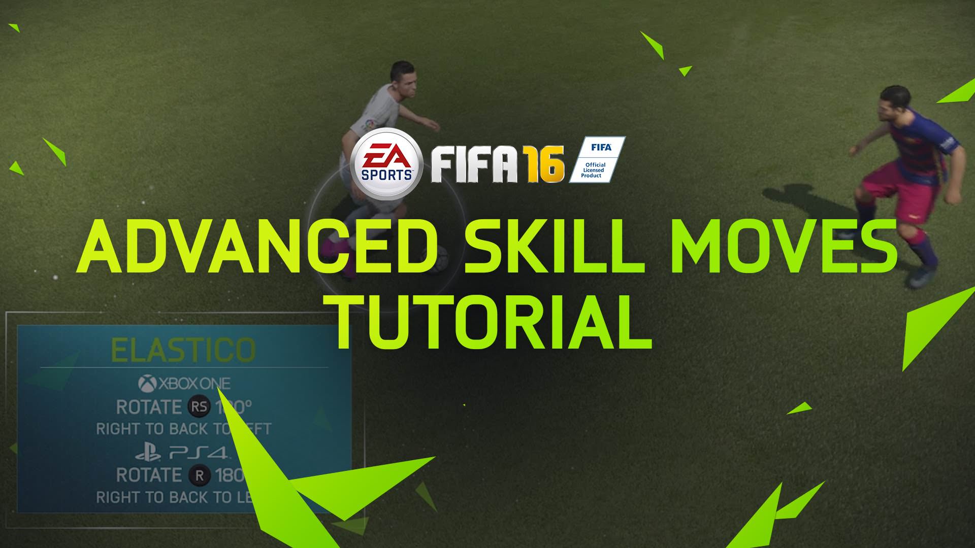 FIFA 16 Tips – Advanced Skill Moves