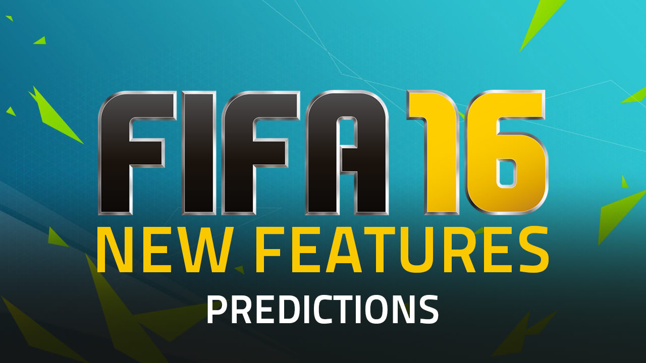 What Will be FIFA 16 New Features?