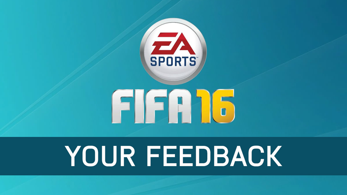 FIFA 16 – Your Feedback