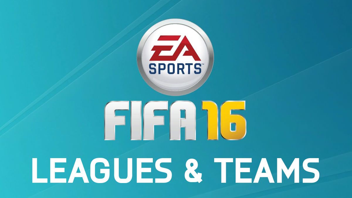 FIFA 16 Leagues and Teams