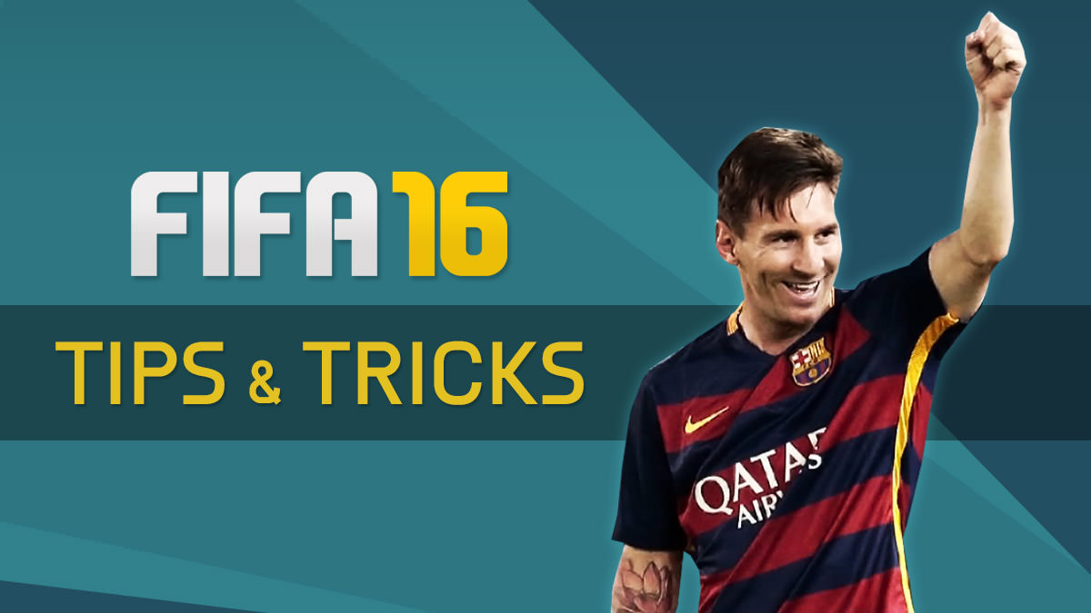 FIFA 16 Tips