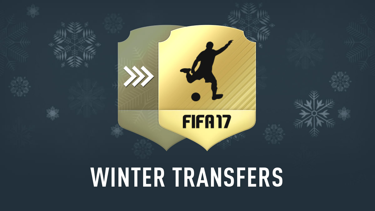 FIFA 17 Winter Transfers