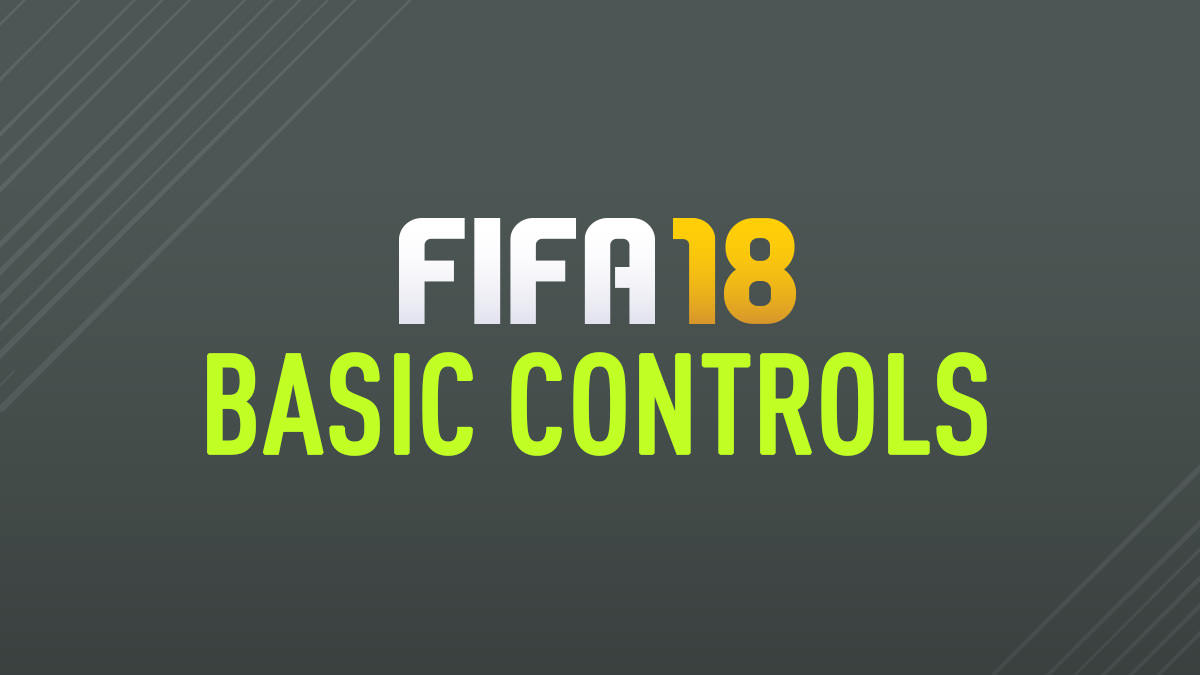 FIFA 18 Controls