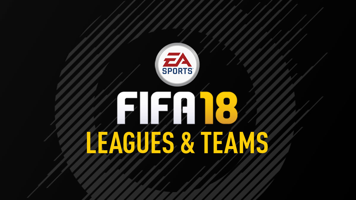 FIFA 18 Leagues & Teams