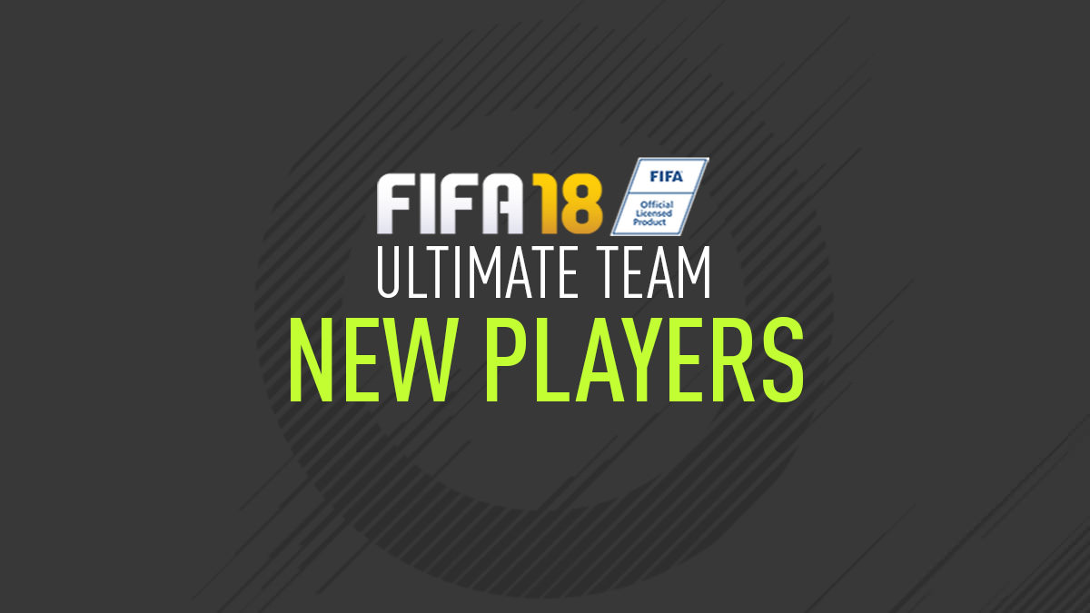 New Players Added to FIFA 18 Ultimate Team