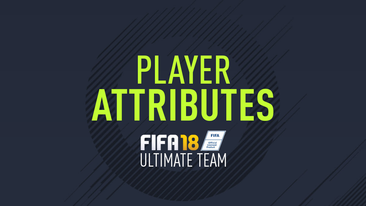 Player Attributes in FIFA 18