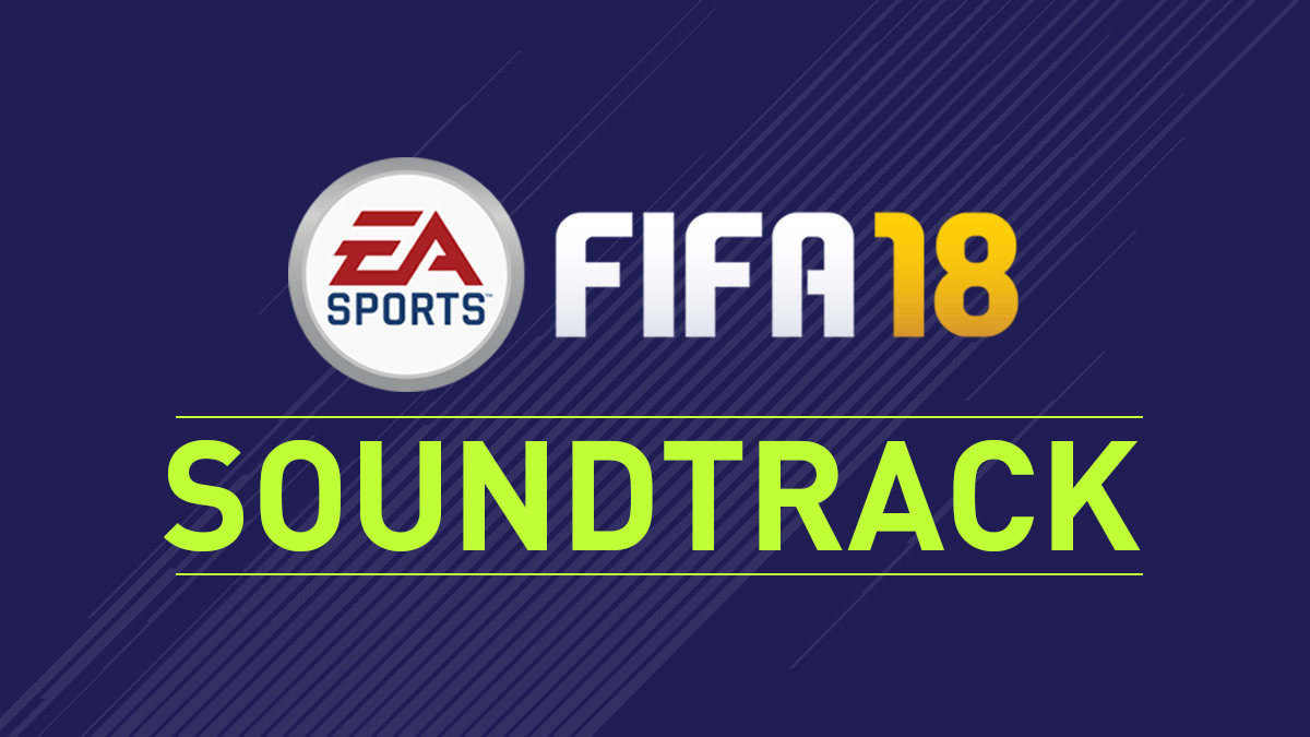FIFA 18 Playlist