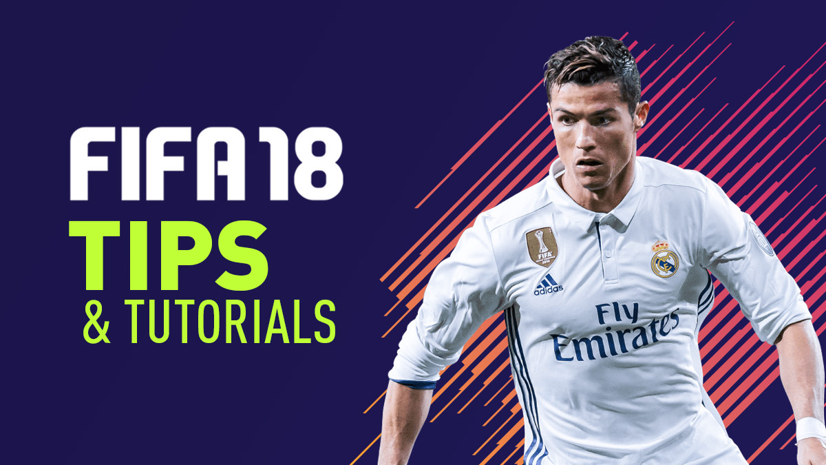 FIFA 18 Tips