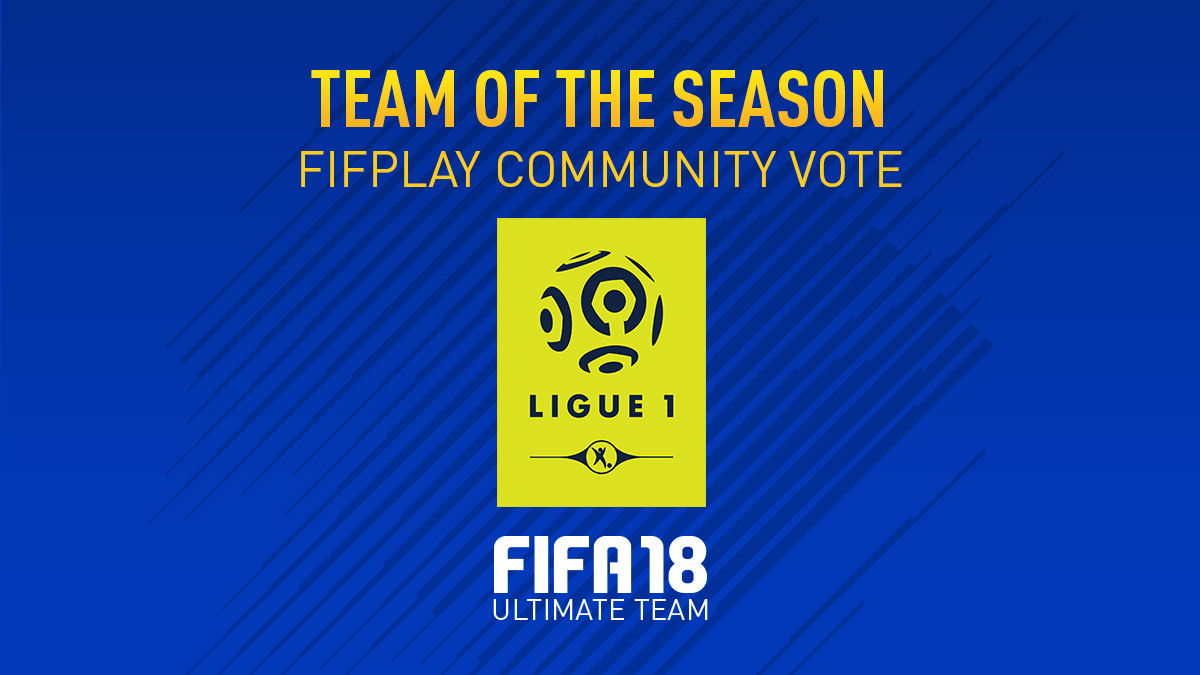 FIFA 18 Team of the Season Vote – Ligue 1