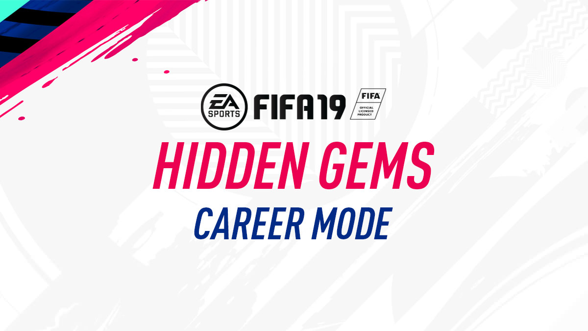 FIFA 19 Hidden Gems