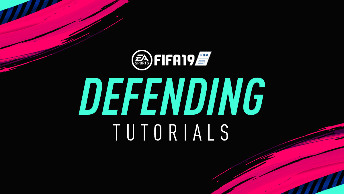 FIFA 19 Defending Tips