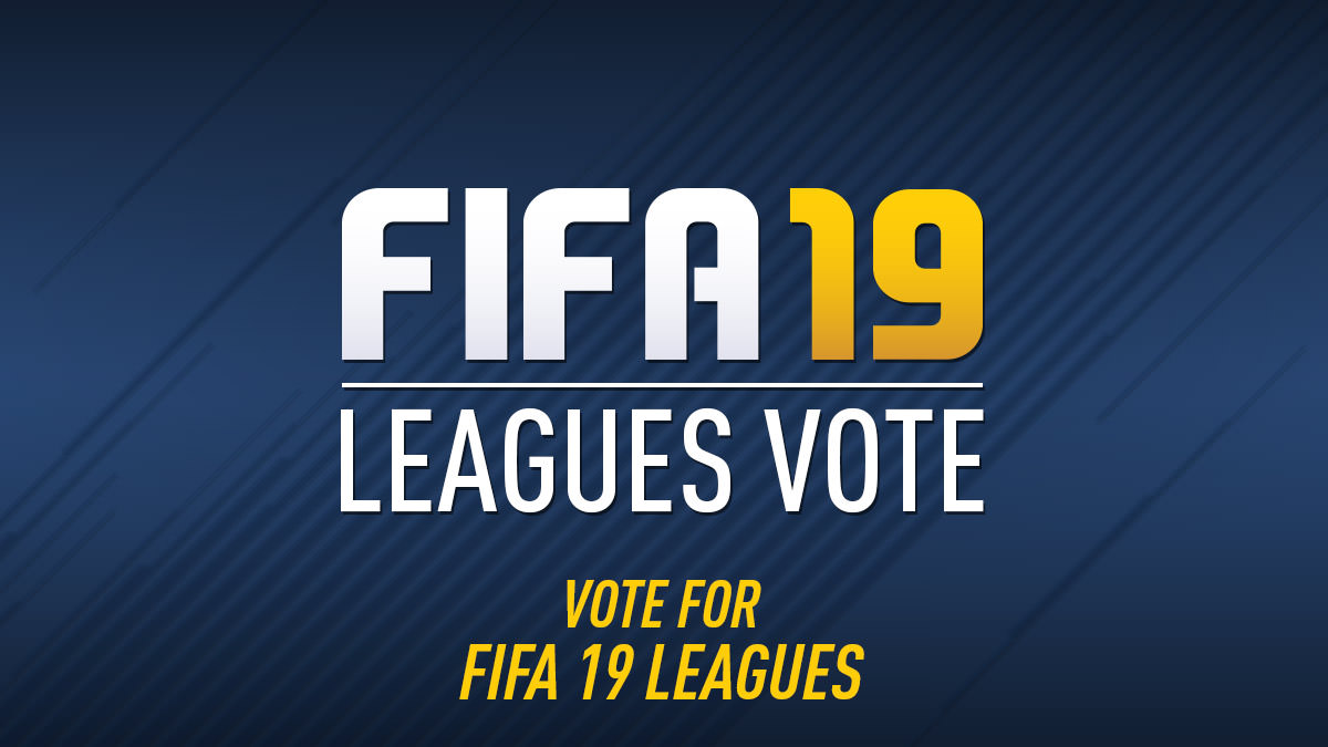 Vote for FIFA 19 Leagues