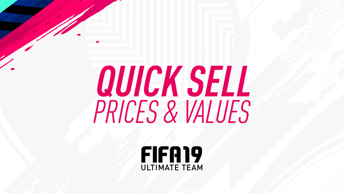 FIFA 19 – Quick Sell Prices