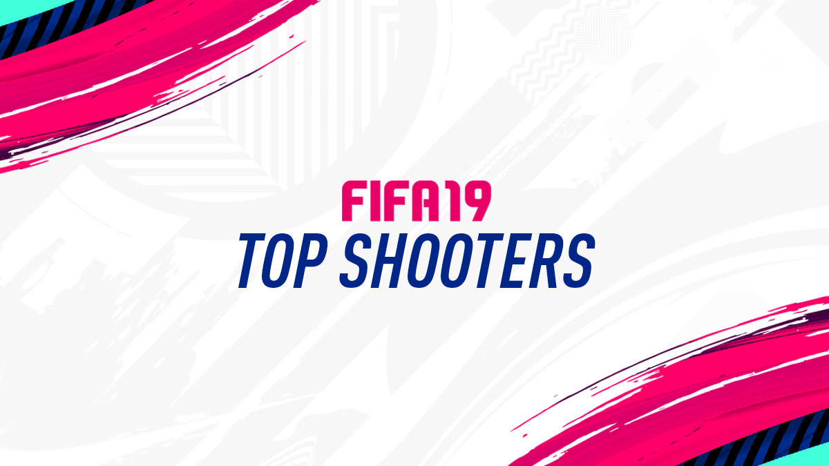 FIFA 19 – Top Shooters