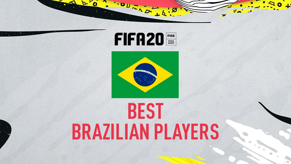 FIFA 20 – Top Brazilian Players
