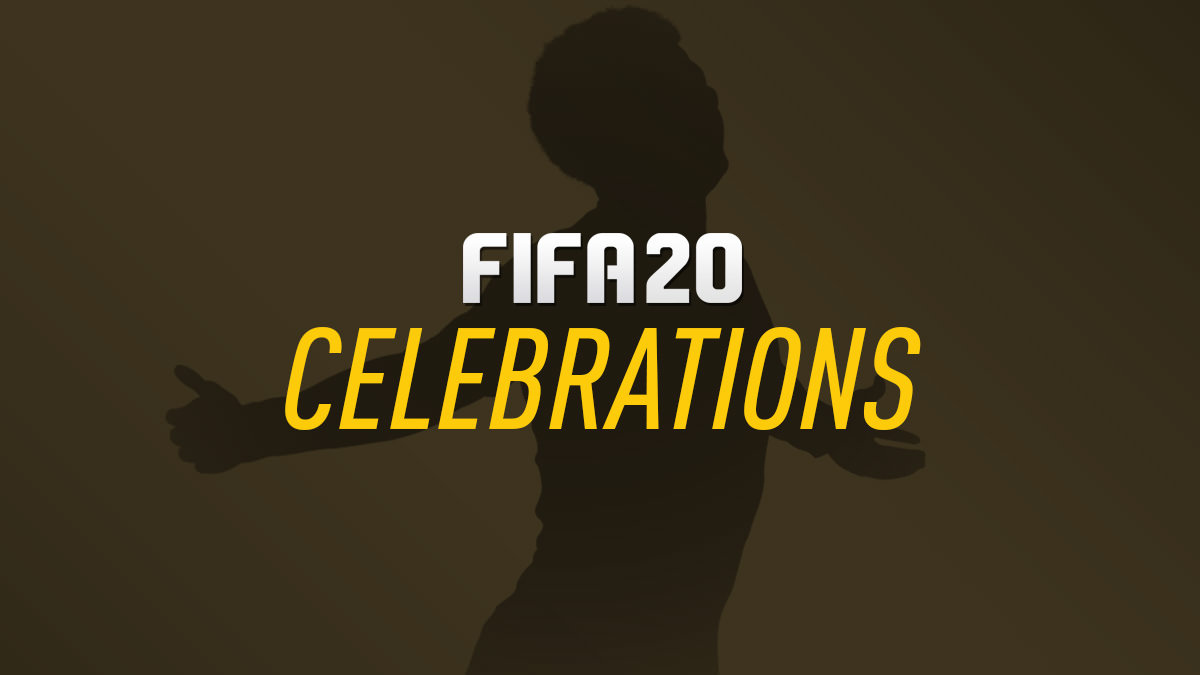 FIFA 20 Celebrations (New Celebrations, Guide & Tutorials)