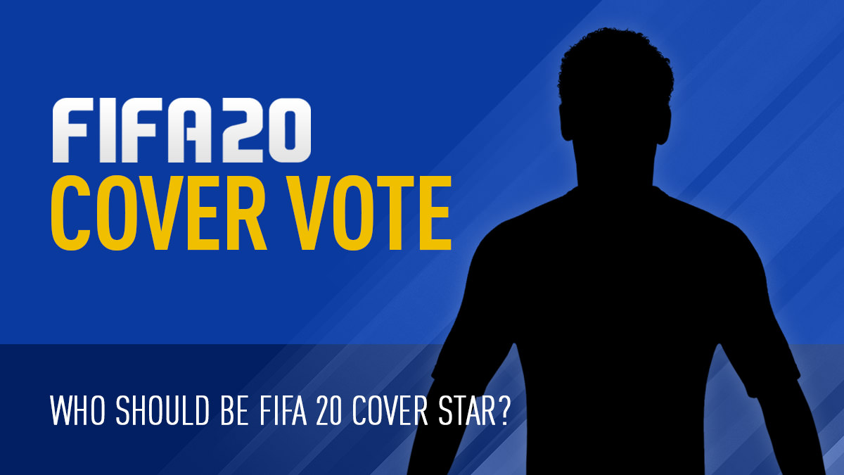Who should be FIFA 20 cover star