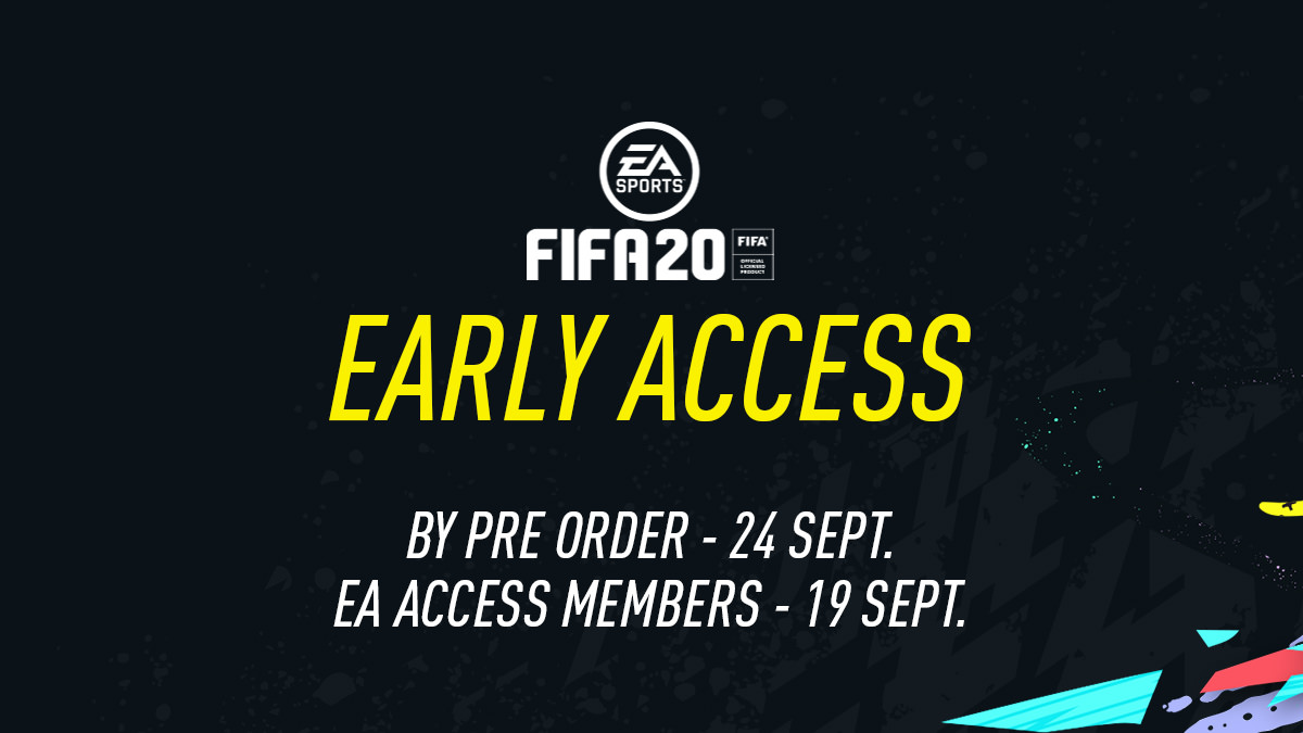 Early Access to FIFA 20