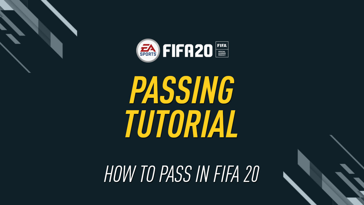 FIFA 20 Passing Tutorial (Tips, Guide and How to Pass)