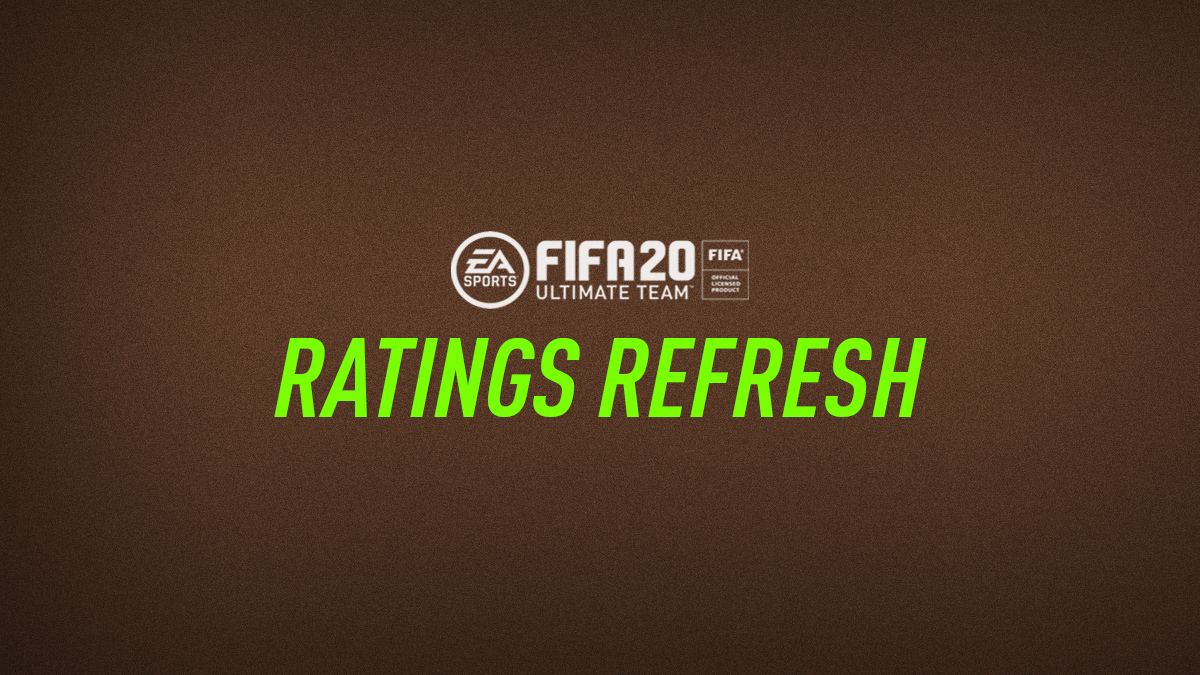 FIFA 20 Ratings Refresh