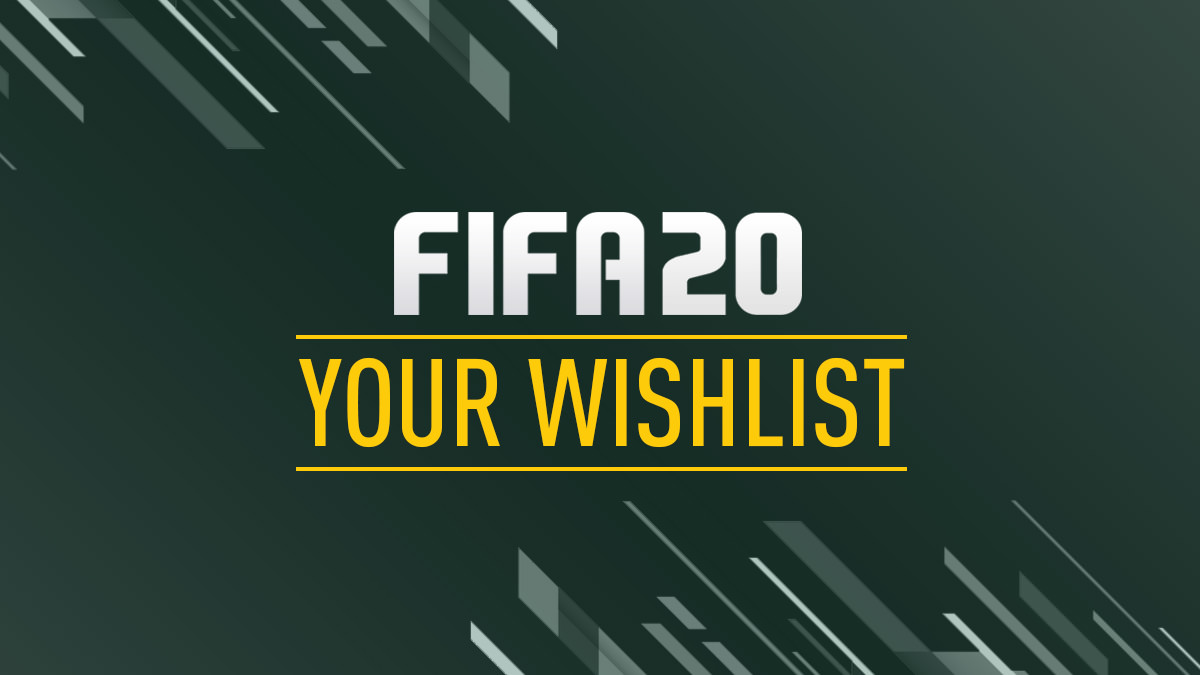 FIFA 20 Wishlist