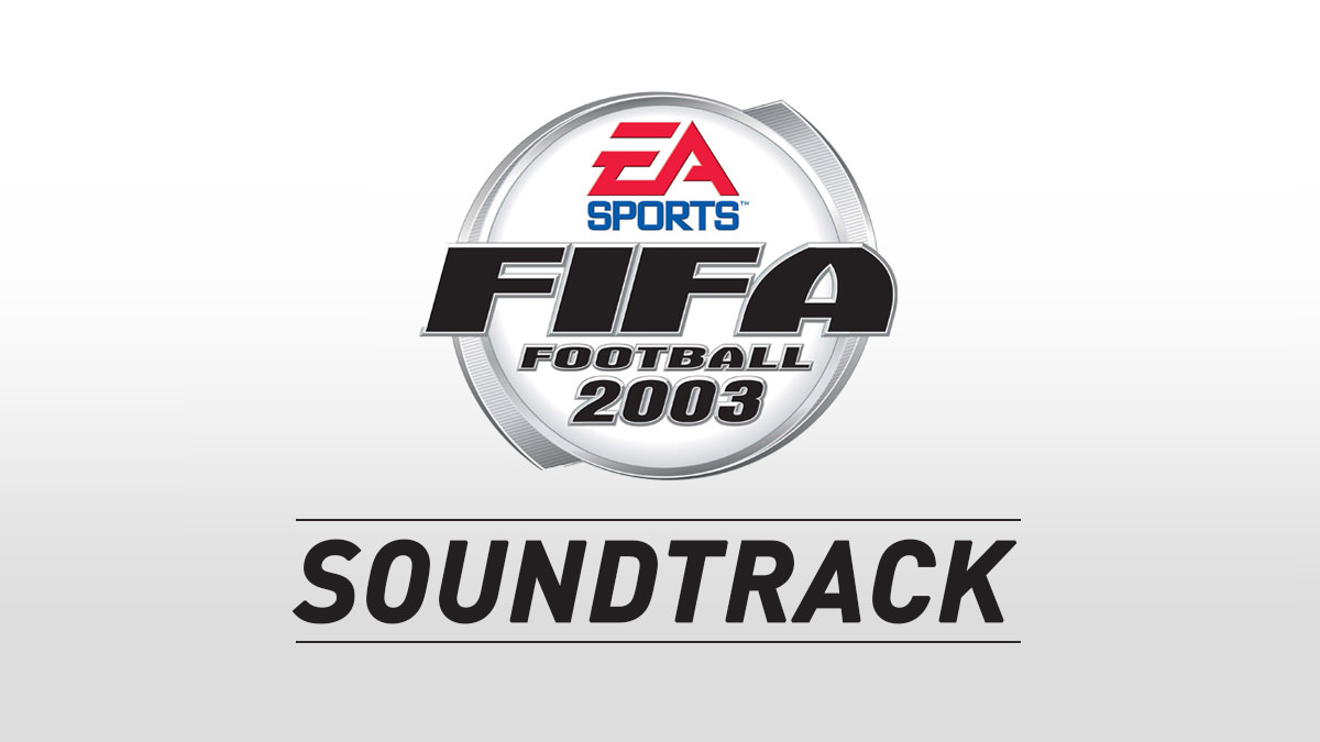 FIFA 2003 Soundtrack