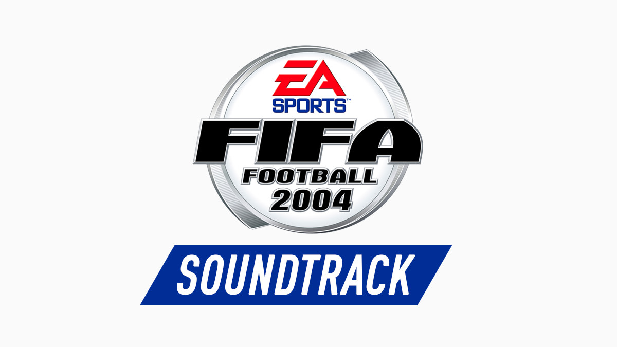 FIFA 2004 Soundtrack