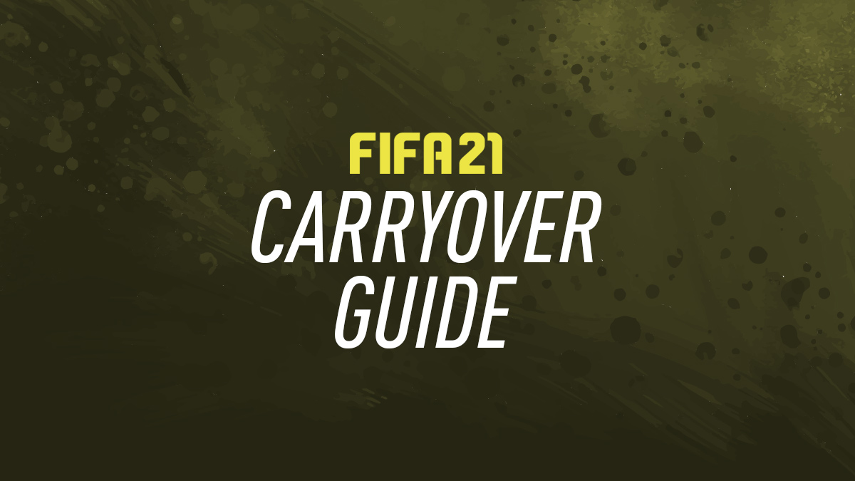 FIFA 21 Carry Over