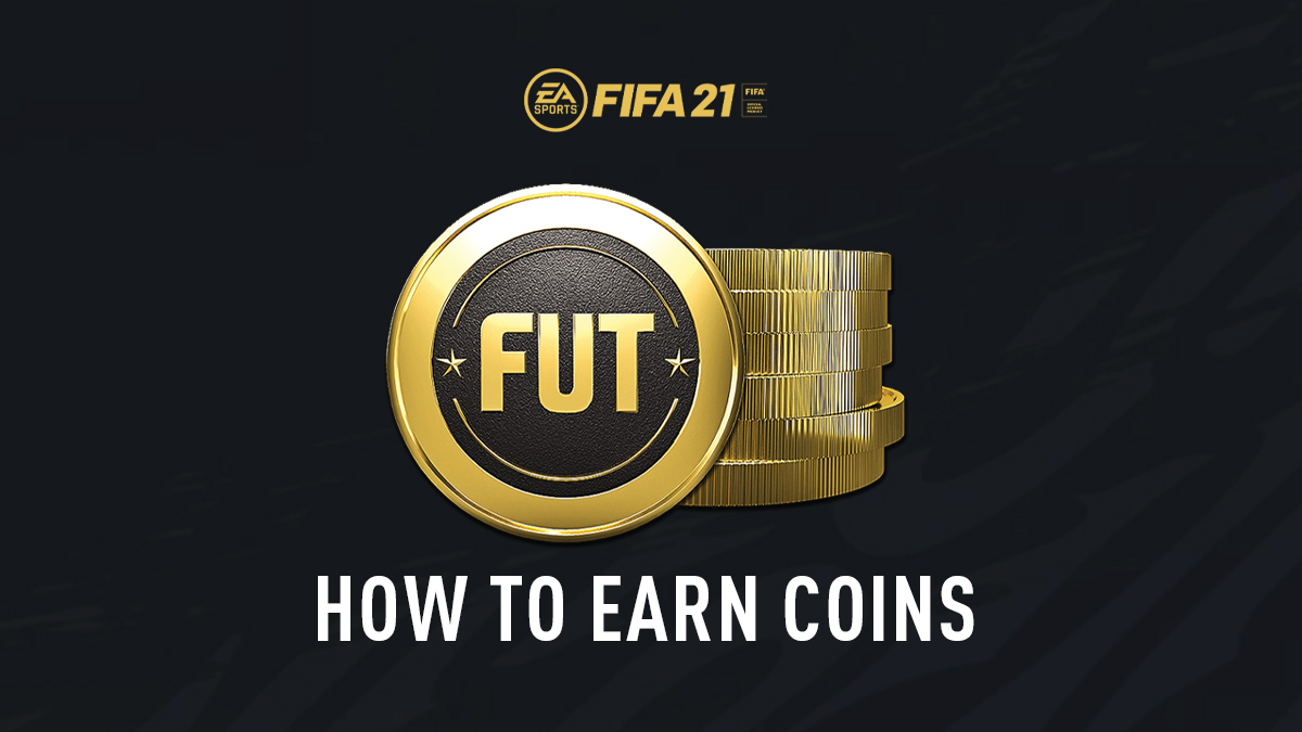How to Earn FIFA 21 Coins