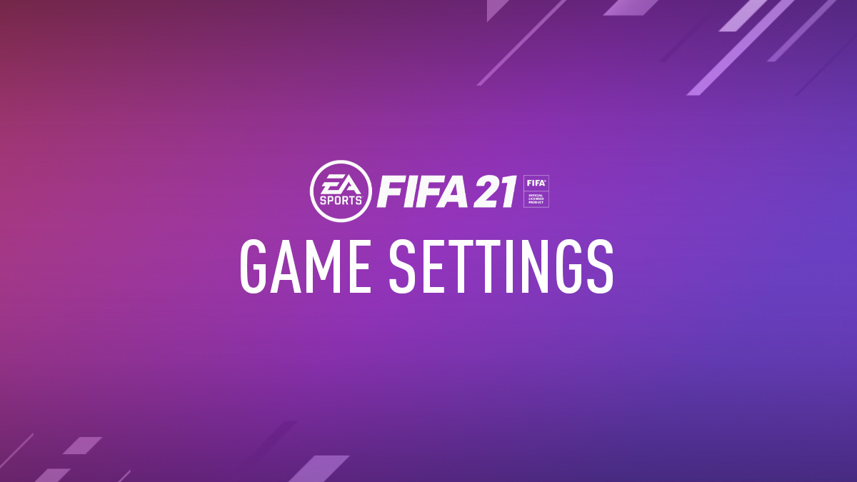 FIFA 21 Game Settings
