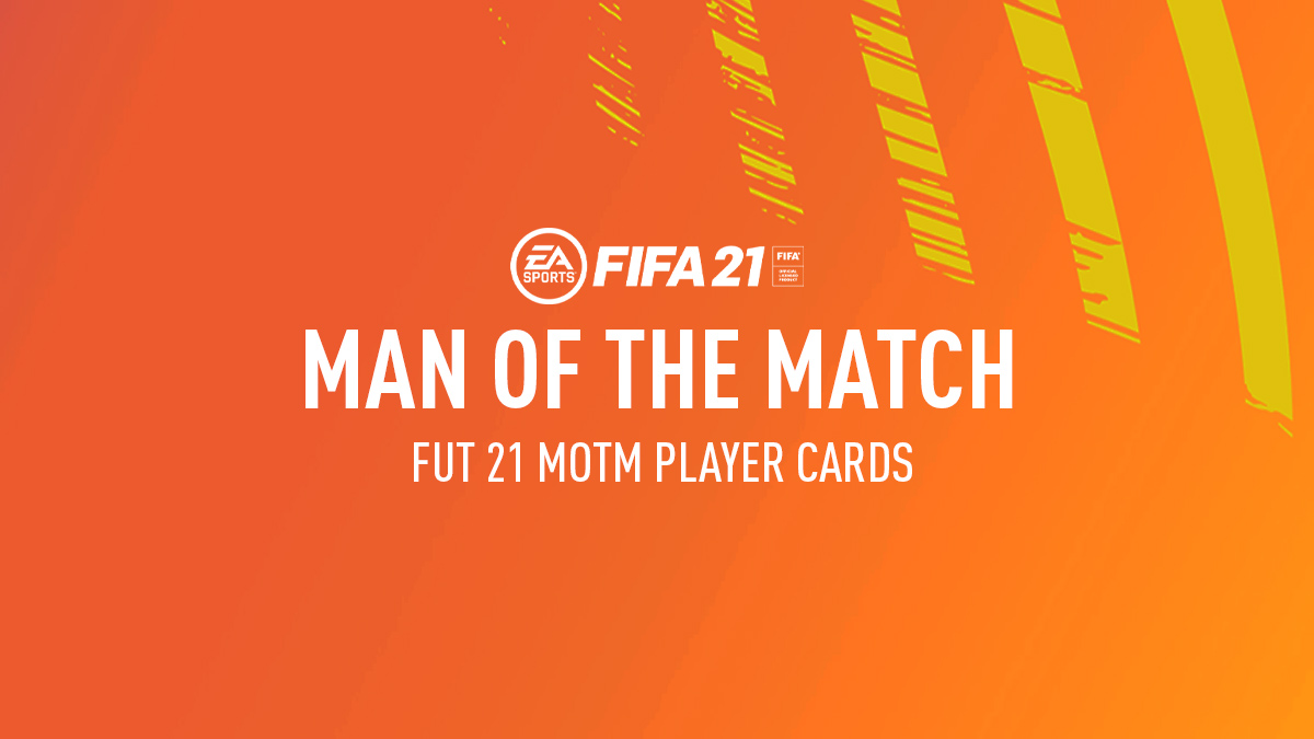 FIFA 21 Man of the Match – MOTM Players