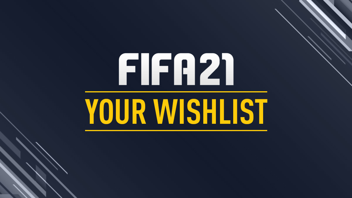 FIFA 21 Wishlist