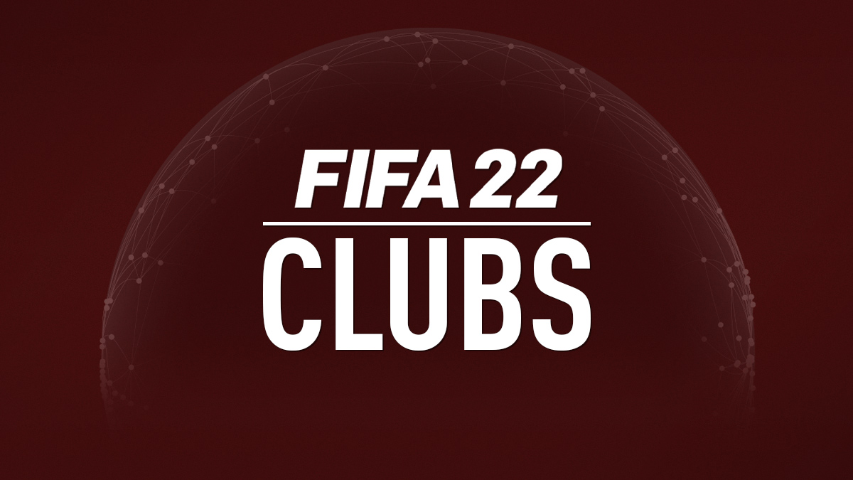 FIFA 22 Clubs and Teams