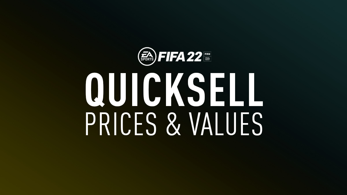 FIFA 22 Quick Sell Prices & Discard Values