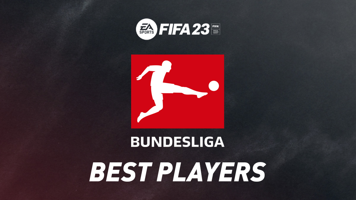FIFA 23 Best Bundesliga Players – GKs, Defenders, Midfielders & Forwards