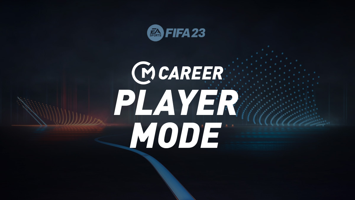 How to Play FIFA 23 Career Mode as a Player
