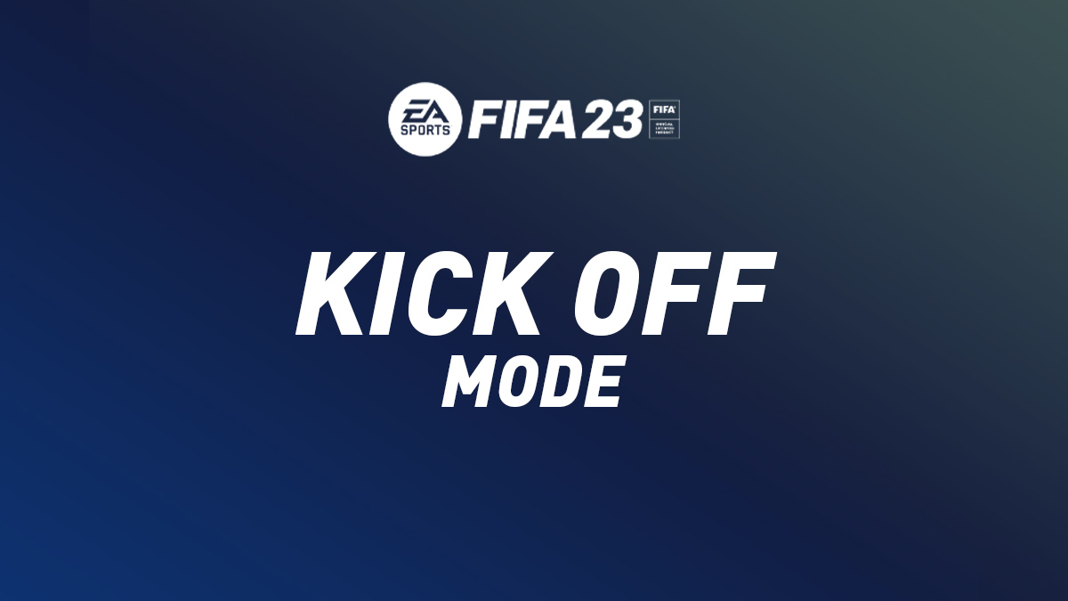 FIFA 23 Kick Off Mode
