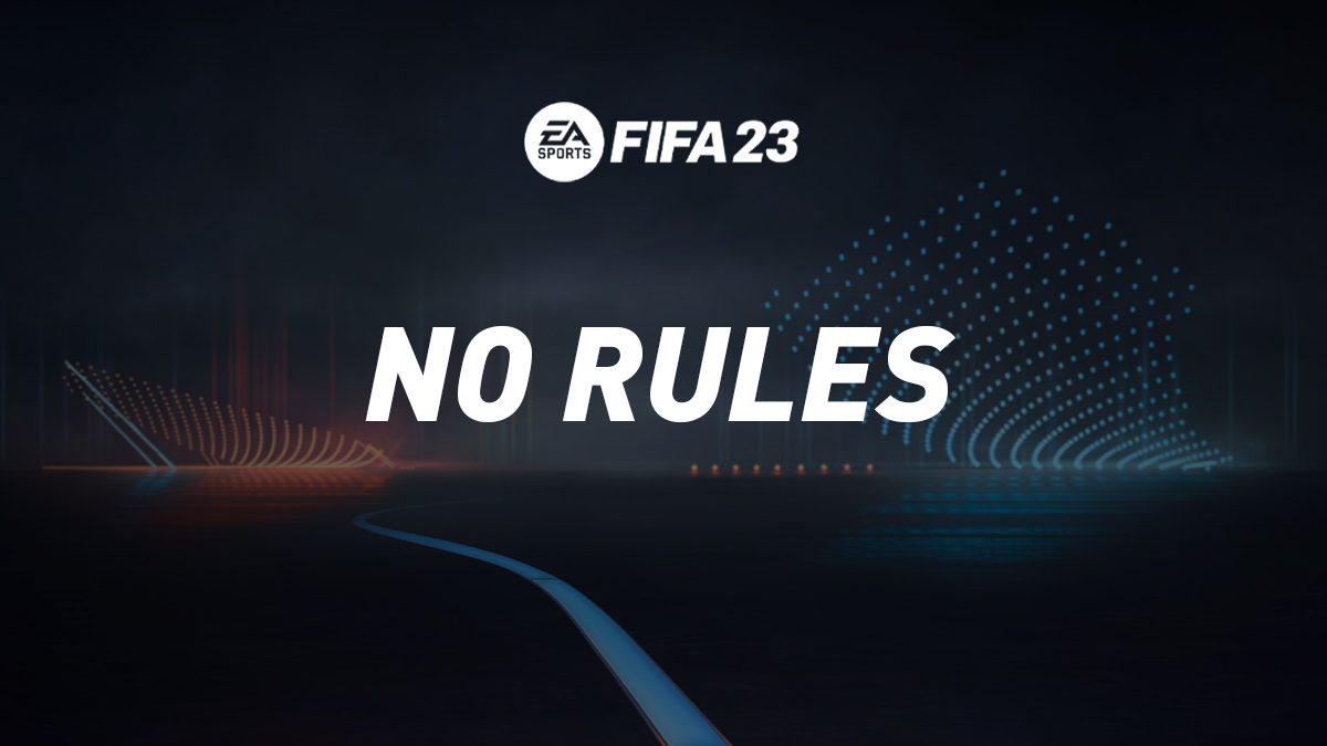 FIFA 23 No Rules