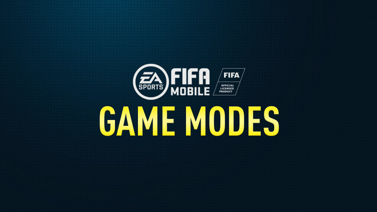 FIFA Mobile Game Modes