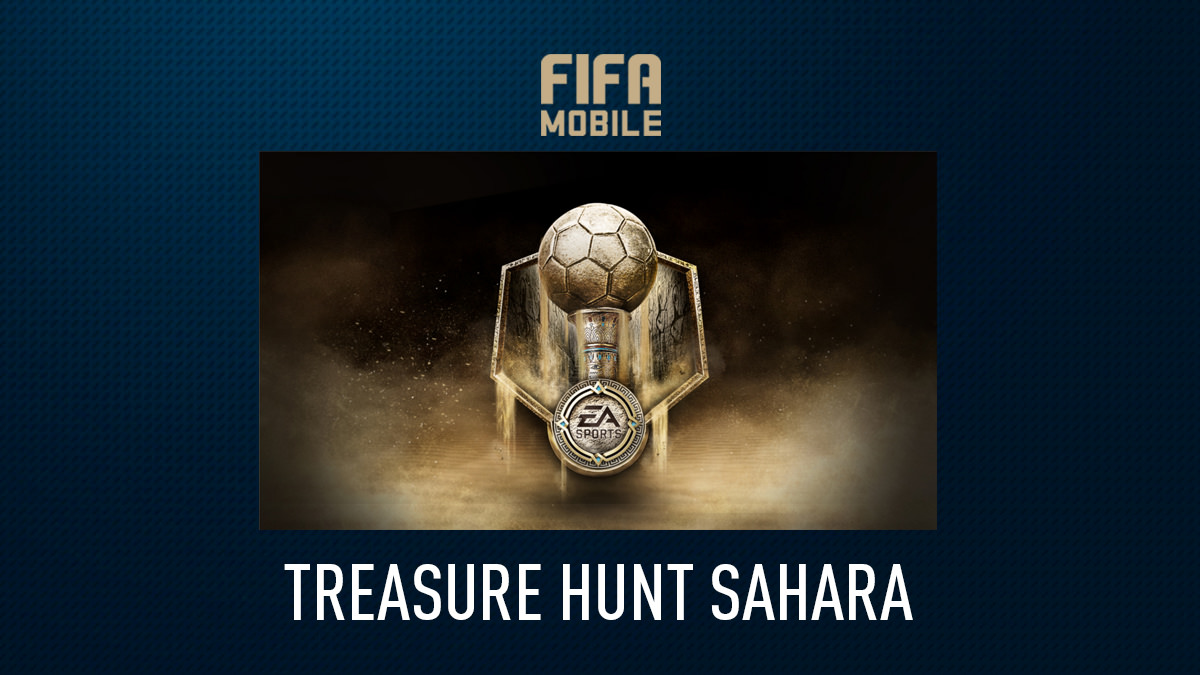 FIFA Mobile – Treasure Hunt Sahara